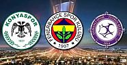 Fenerbahçe, Osmanlıspor ve Konyaspor’a Zorlu Rakipler